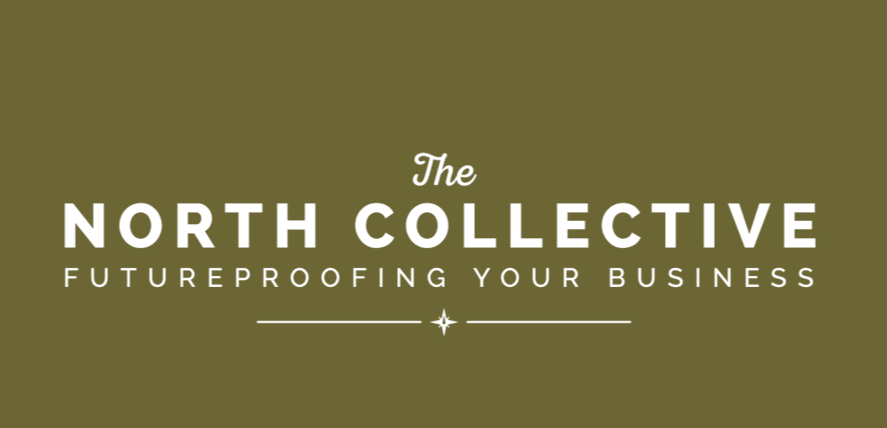 The North Collective - Futureproofing Your Business