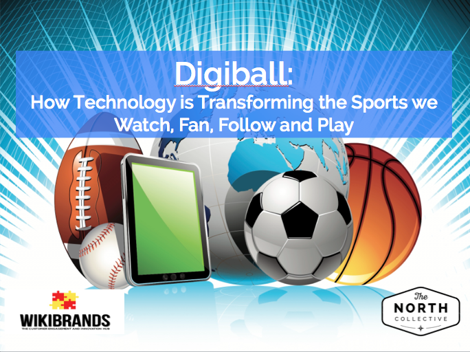 Digiball: How Technology is Transforming the Sports we Watch, Fan, Follow and Play