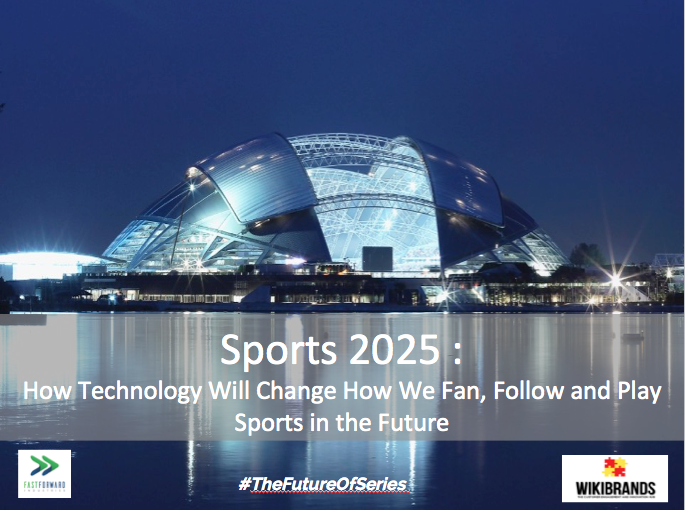 Sports 2025 - How Technology will Change How we Fan, Follow and Play Sports in the Future