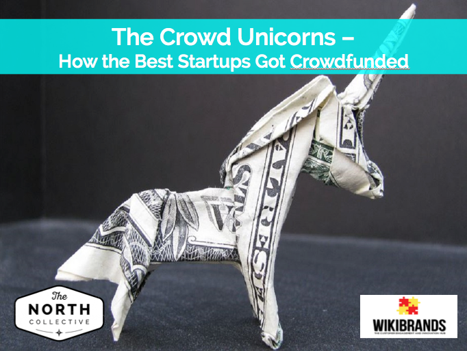 The Crowd Unicorns – How the Best Startups Get Funded