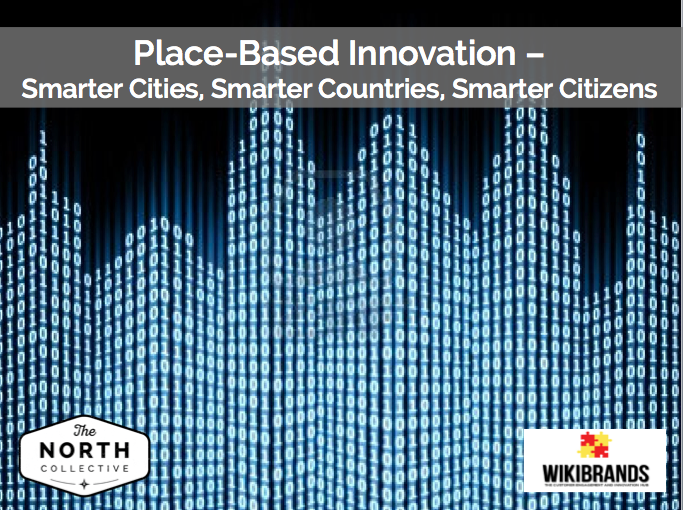 Place-Based Innovation – Smarter Cities, Smarter Countries, Smarter Citizens