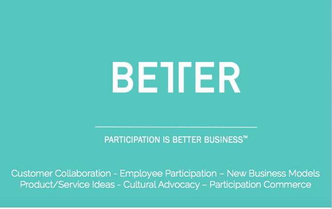 Better Ventures – Reinventing Corporate Business Models and Commerce Through Crowd Participation